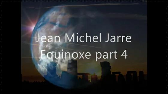 Jean Michel Jarre - Equinoxe part 4